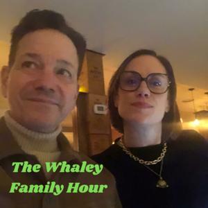 The Whaley Family Hour