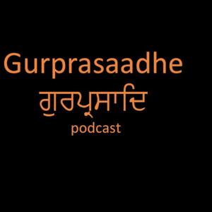 Gurprasaadhe Singh's Podcast
