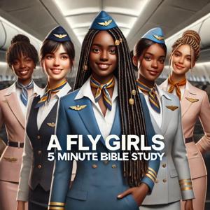 A Fly Girls 5 Minute Bible Study Presented By: Searching For Love In All of the Wrong Situations