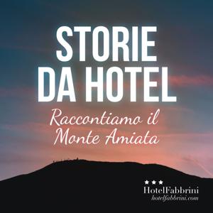 Storie da Hotel - Raccontiamo il Monte Amiata