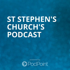 St Stephen's Church Podcast