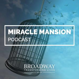 Miracle Mansion Podcast by Broadway Lodge