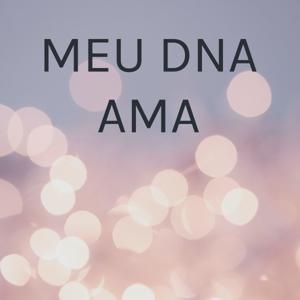 Vera Furlani | MEU DNA AMA