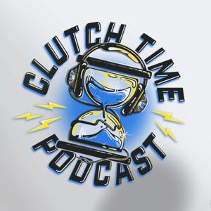 Clutch Time  Podcast