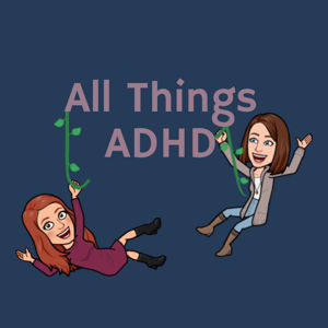 All Things ADHD Podcast