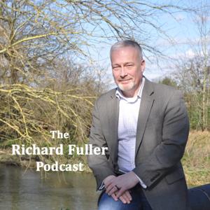 The Richard Fuller Podcast