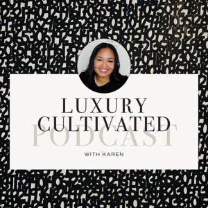 Luxury Cultivated