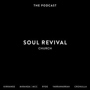 Soul Revival Church Podcast