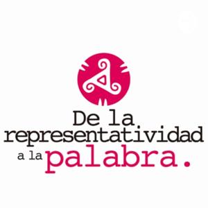 De la Representatividad a la Palabra