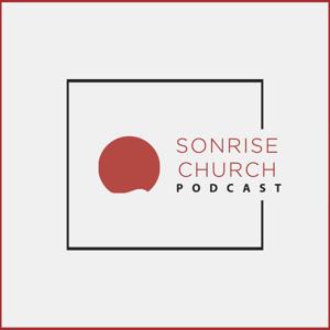 Sonrise Church's Podcast