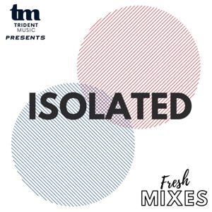 Isolated - Trident Music