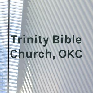 Trinity Bible Church, OKC