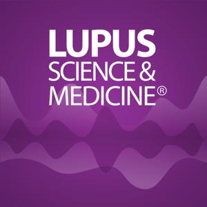 Lupus Science and Medicine Podcast by BMJ Group