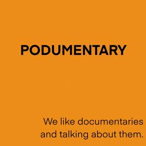 Podumentary