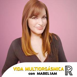 Vida Multiorgásmica con Mabel Iam