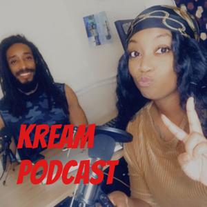 Kream Podcast