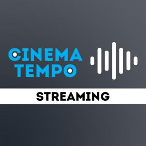 Cinema Tempo: Streaming