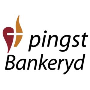 Pingst Bankeryd - församlingspodden