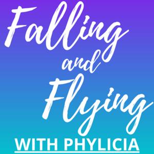 Falling and Flying with Phylicia