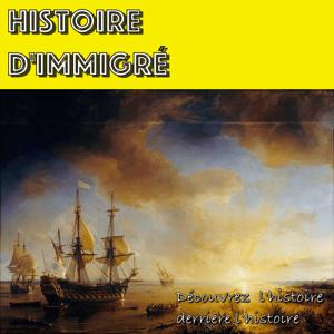 Histoire d'Immigré