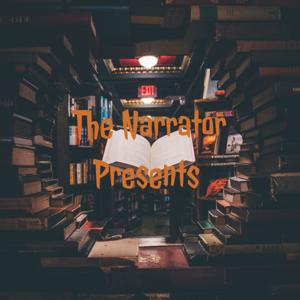 The Narrator Presents