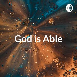 God is Able: A Personal Testimony