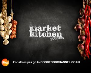 Market Kitchen Recipes from the Good Food Channel