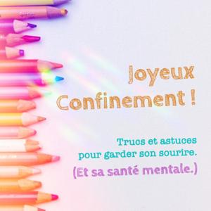 Joyeux confinement !