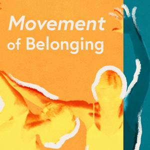 Movement of Belonging