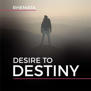 Desire to Destiny