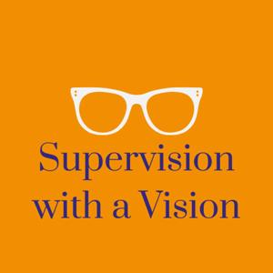 Supervision With A Vision