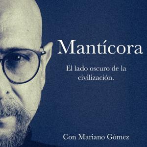 Mantícora: el lado oscuro de la civilización.