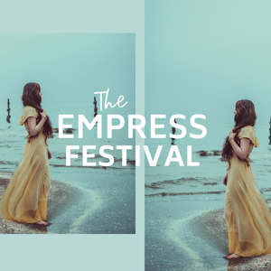 The Empress Festival