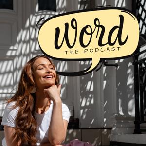 Word, The Podcast