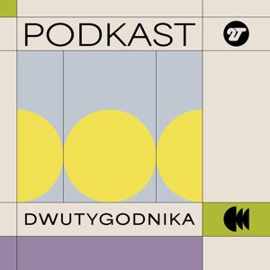Podkasty Dwutygodnika