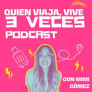 Quien viaja, vive tres veces