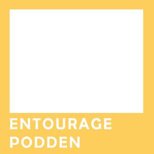 Entourage-podden