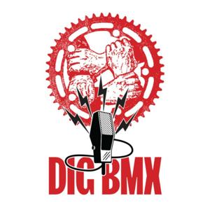 Dig BMX Podcast Channel