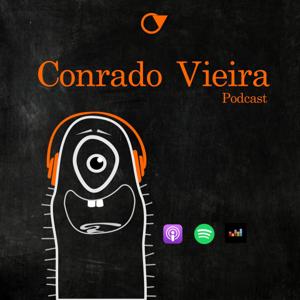 Conrado Vieira Podcast