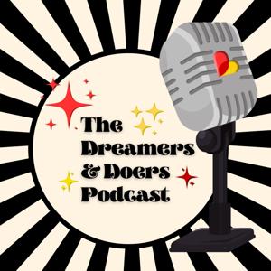 Dreamers & Doers Podcast by Loveworks Leadership