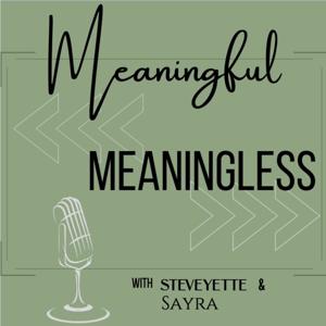 Meaningful Meaningless