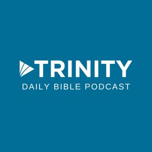 The Trinity Daily Bible Podcast
