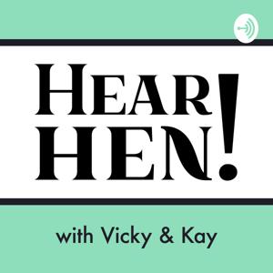 Hear Hen!