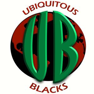 Ubiquitous Blacks Podcast by TeaRon