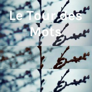 Le Tour des Mots
