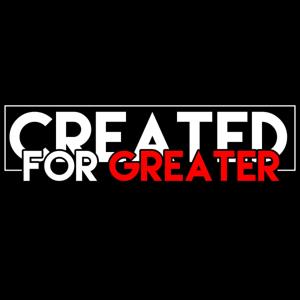 Created for Greater