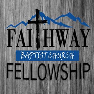 Sermons – Faithway Fellowship Baptist Church