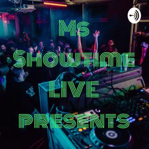 Ms Showtime LIVE presents