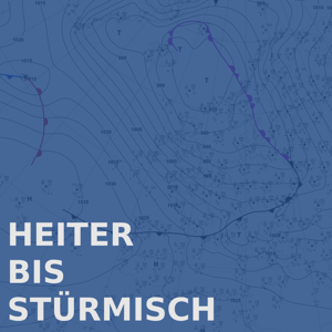 Heiter bis Stürmisch