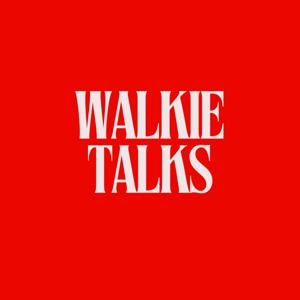 Walkie Talks